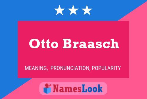 Otto Braasch 名字海报