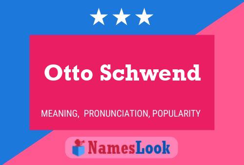 Otto Schwend 名字海报