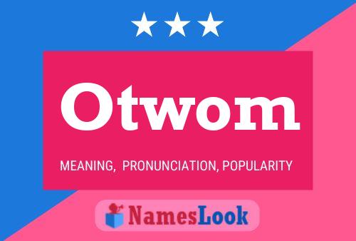 Otwom 名字海报