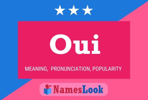 Oui 名字海报