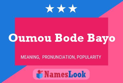 Oumou Bode Bayo 名字海报