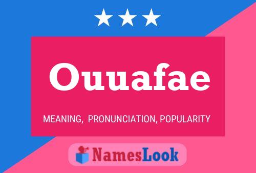 Ouuafae 名字海报