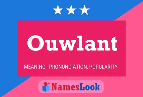 Ouwlant 名字海报