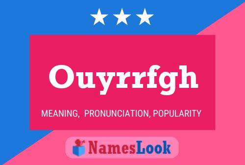 Ouyrrfgh 名字海报