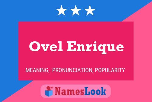 Ovel Enrique 名字海报