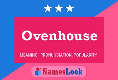 Ovenhouse 名字海报