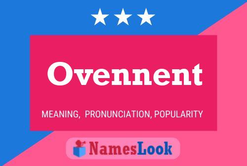 Ovennent 名字海报