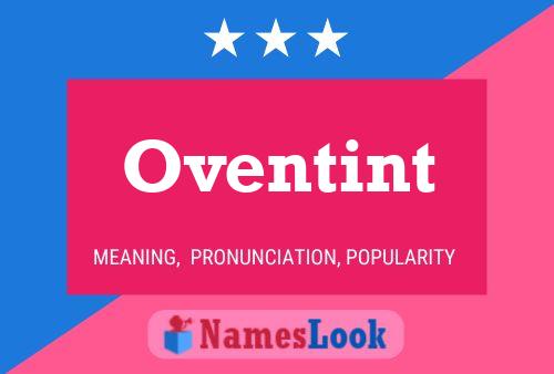 Oventint 名字海报