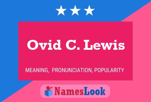 Ovid C. Lewis 名字海报