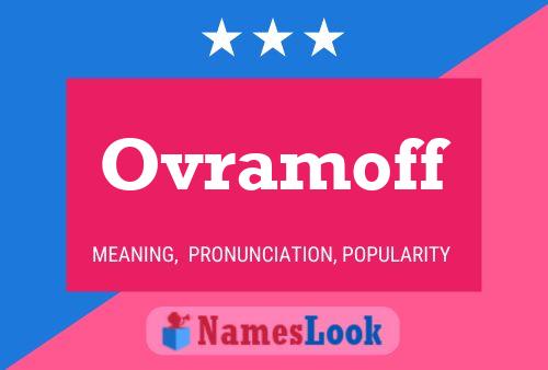 Ovramoff 名字海报