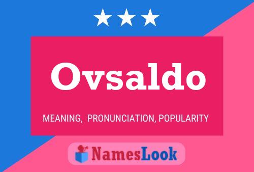 Ovsaldo 名字海报