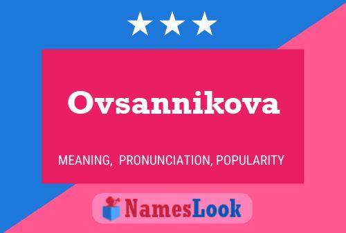 Ovsannikova 名字海报