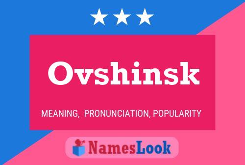 Ovshinsk 名字海报