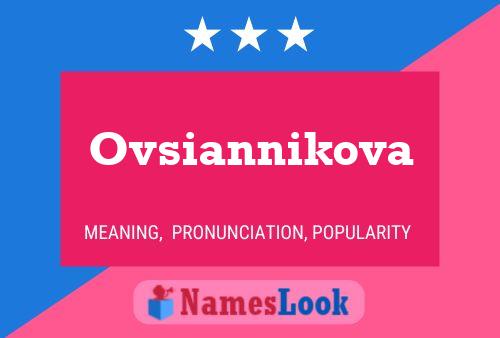 Ovsiannikova 名字海报