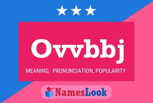 Ovvbbj 名字海报