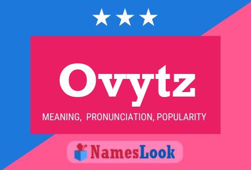 Ovytz 名字海报