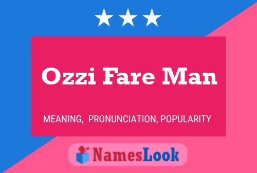 Ozzi Fare Man 名字海报