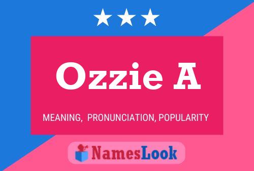 Ozzie A 名字海报