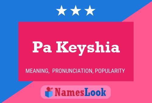 Pa Keyshia 名字海报