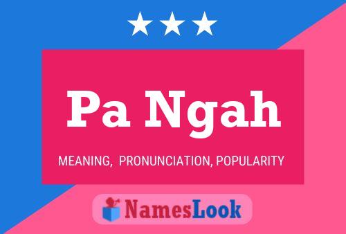 Pa Ngah 名字海报