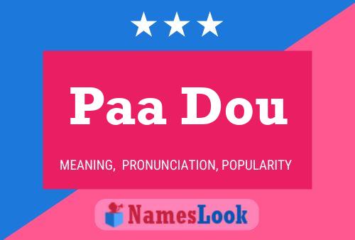 Paa Dou 名字海报