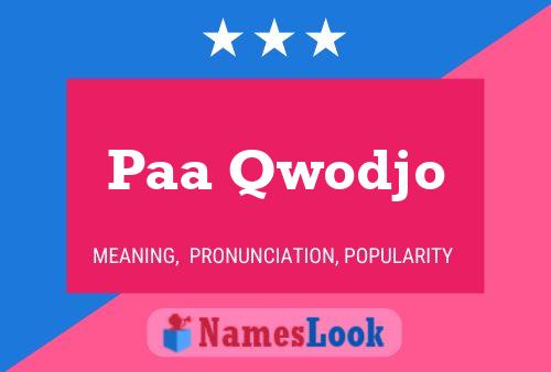 Paa Qwodjo 名字海报