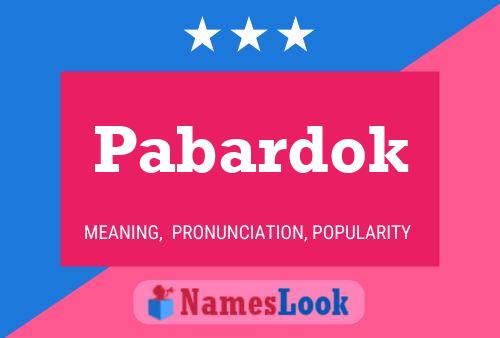 Pabardok 名字海报