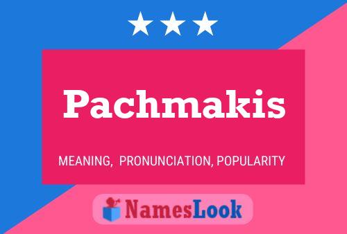 Pachmakis 名字海报