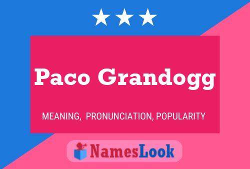 Paco Grandogg 名字海报