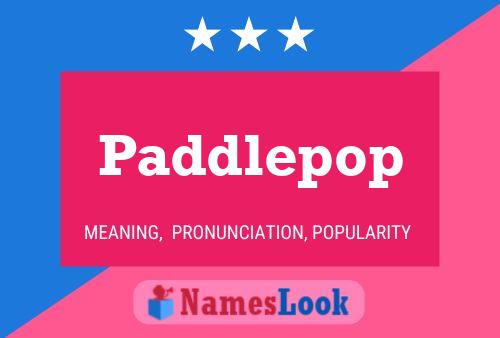 Paddlepop 名字海报