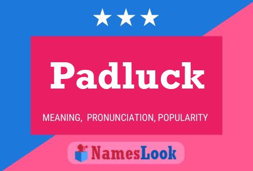 Padluck 名字海报