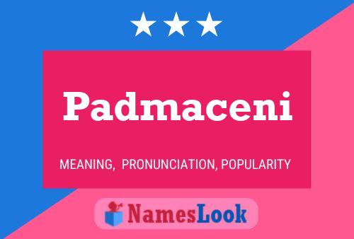 Padmaceni 名字海报