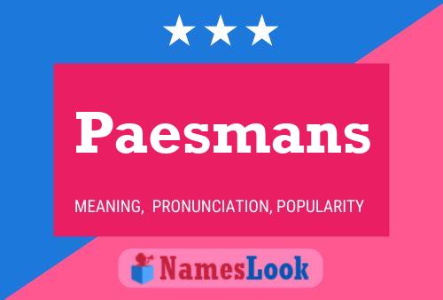 Paesmans 名字海报