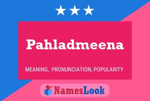 Pahladmeena 名字海报