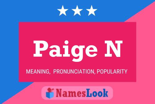 Paige N 名字海报