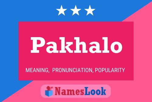 Pakhalo 名字海报