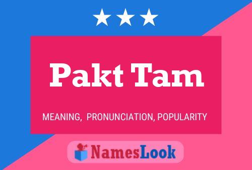 Pakt Tam 名字海报