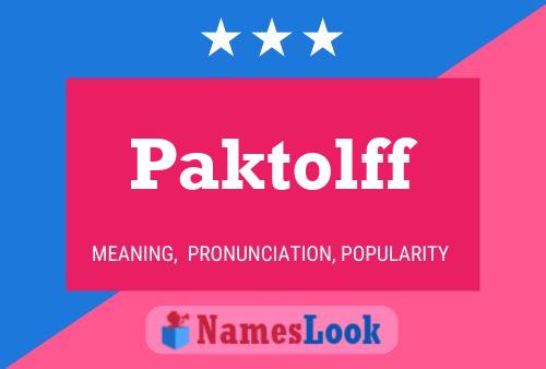 Paktolff 名字海报