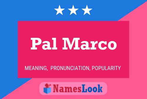 Pal Marco 名字海报