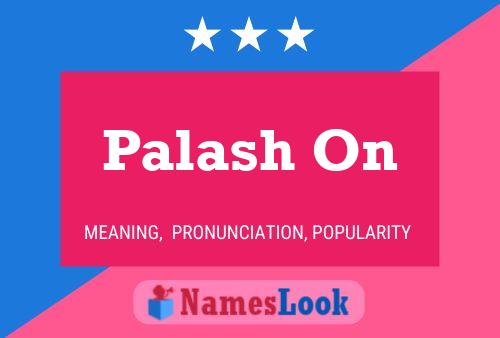 Palash On 名字海报