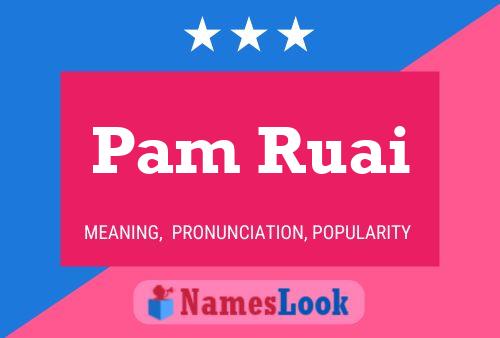 Pam Ruai 名字海报