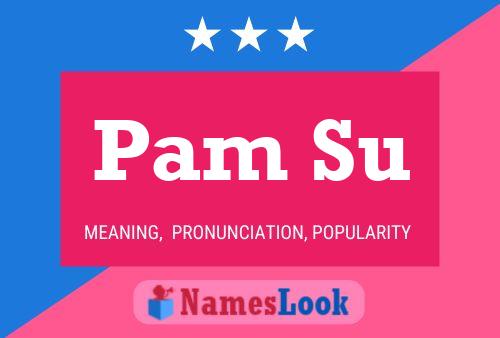 Pam Su 名字海报