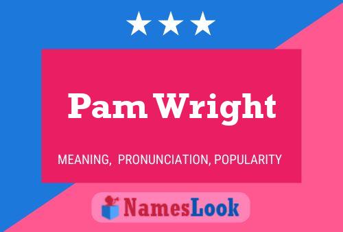 Pam Wright 名字海报