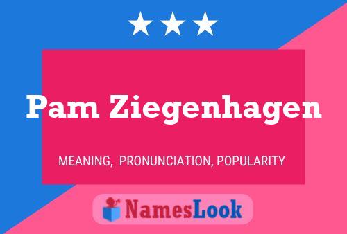 Pam Ziegenhagen 名字海报