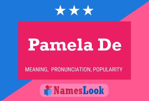 Pamela De 名字海报