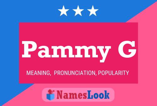 Pammy G 名字海报