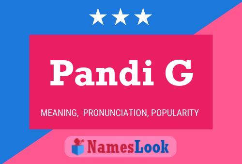 Pandi G 名字海报