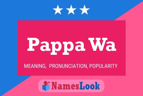 Pappa Wa 名字海报