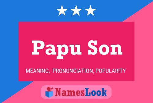 Papu Son 名字海报