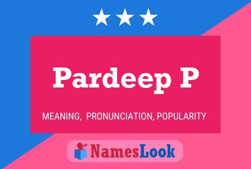 Pardeep P 名字海报